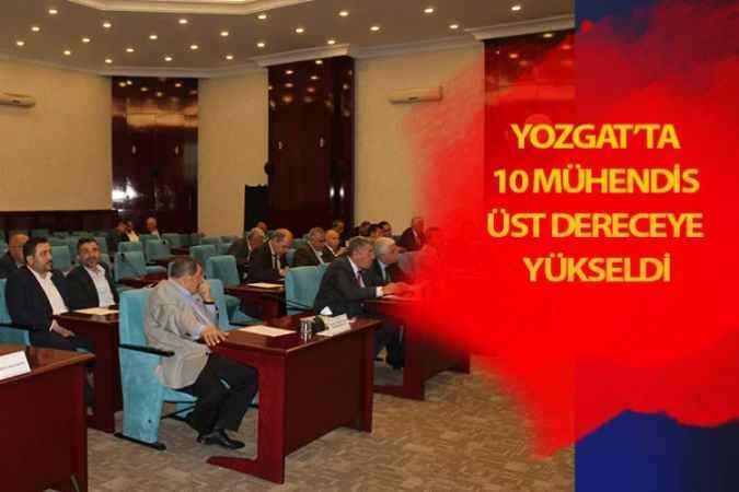 Yozgat İl Özel İdaresi Mühendisleri ve teknikerlerinin derecesi yükseldi