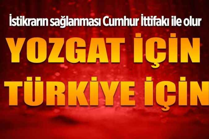 Yozgat hem 14 Mayıs'ta hem de 28 Mayıs'ta Cumhur İttifakı'na en büyük desteği veren illerden oldu