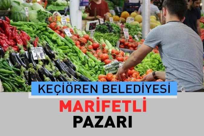 Ankara Keçiören Aşağı Eğlence, semt pazarı güncel fiyatları