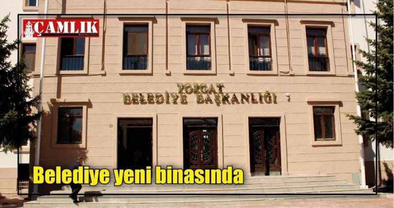 Belediye yeni binasında