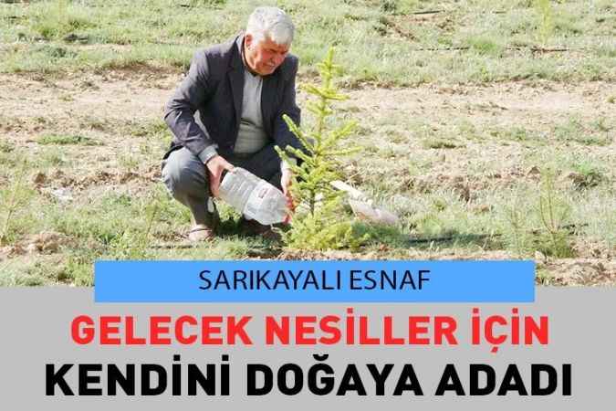 Yozgat’ın Sarıkaya İlçesinde Yaşayan Karataş, Her Yıl Binlerce Fidanı Toprakla Buluşturuyor, Bozkırı Yeşile Büründürüyor