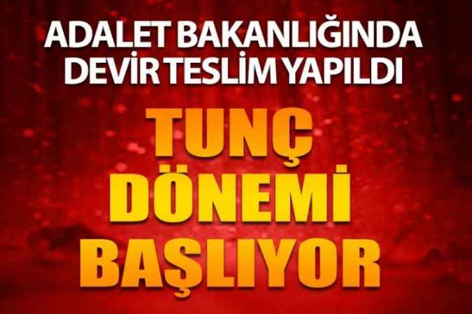 Adalet Bakanlığında Yılmaz Tunç Dönemi