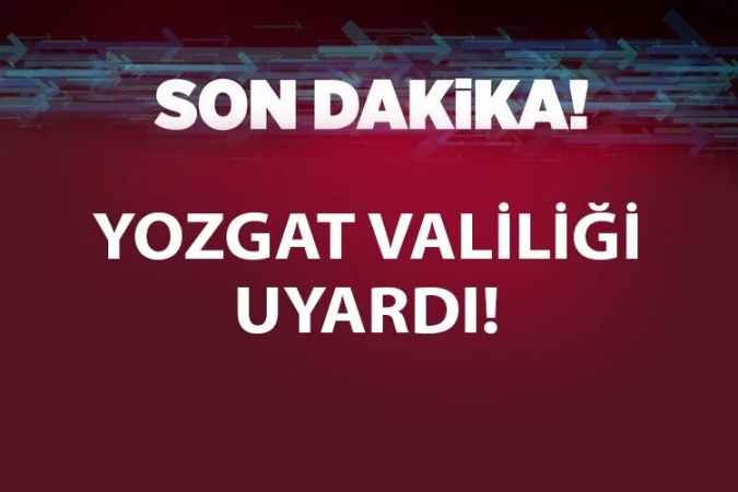 Yozgat Valiliği Kuvvetli yağış uyarısında bulundu