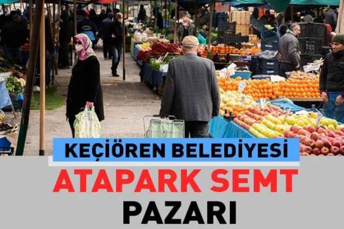 Ankara Keçiören Atapark, semt pazarı güncel fiyatları