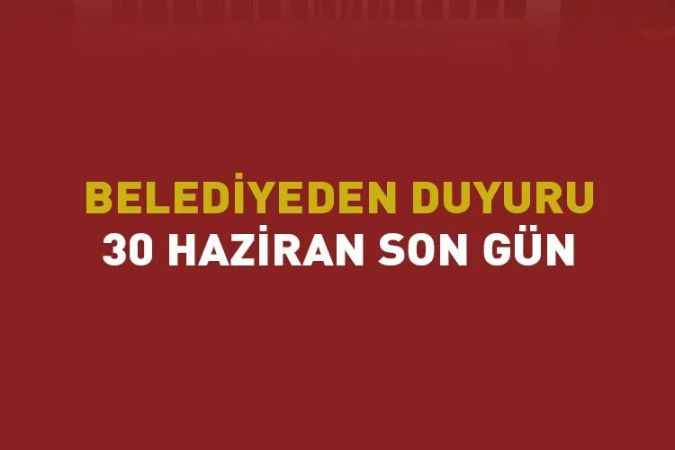 Yozgat Akdağmadeni Belediyesi duyurdu: 30 Haziran son gün