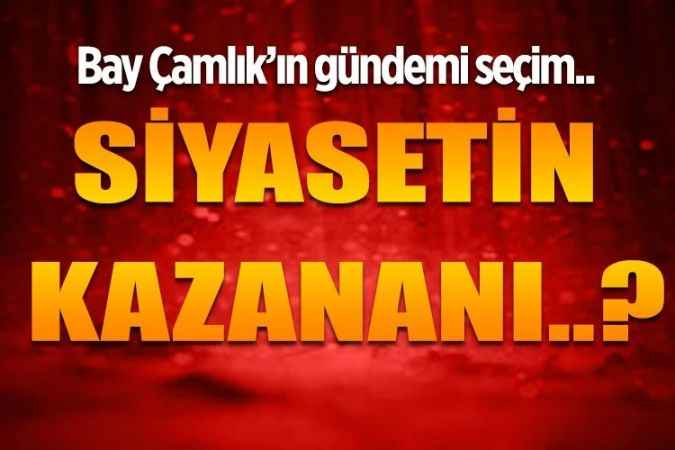 Çamlık Gazetesi Köşe yazarı Bay Çamlık yazdı: Siyasetin kazananı..