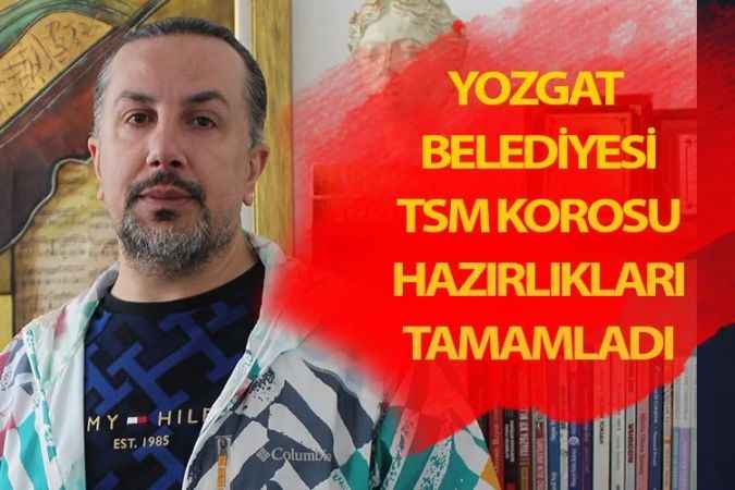 Yozgat Belediyesi TSM Korosu konsere hazır