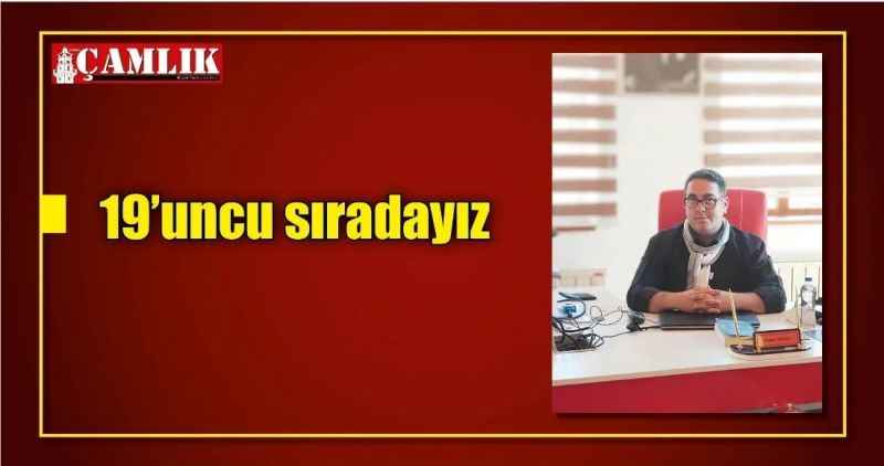 19'uncu sıradayız