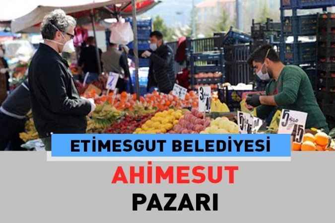 Ankara Etimesgut  Ahimesut, semt pazarı güncel fiyatları