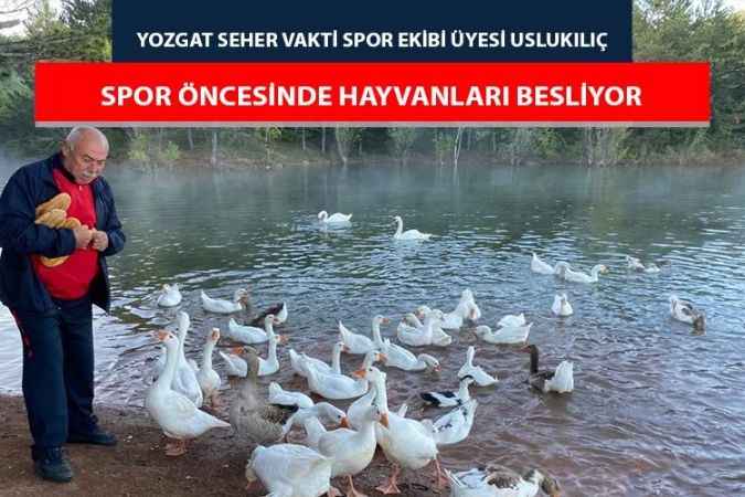 Yozgatlı vatandaş Hayvanları beslemeden spora başlamıyor