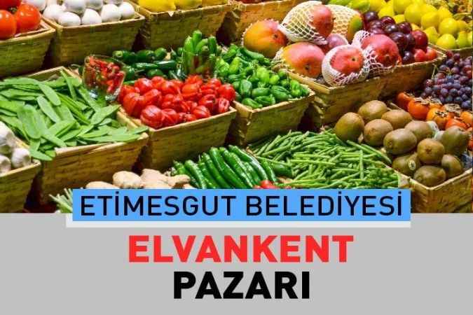 Ankara Etimesgut Elvankent, semt pazarı güncel fiyatları