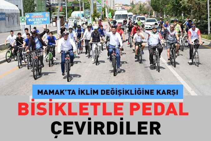 Mamak Belediyesi iklim değişikliğiyle mücadelede farkındalık yaratılması için bisikletle pedal çevirdi