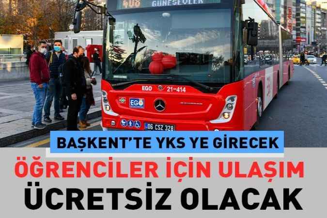 Ankara Büyükşehir Belediyesi, (YKS) yapılacağı 17-18 Haziran tarihlerinde toplu taşıma araçları ücretsiz hizmet verecek