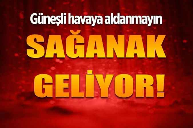 Meteoroloji Genel Müdürlüğü'nden sağanak yağış uyarısı