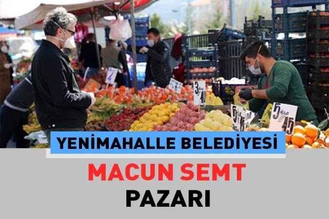Ankara Yenimahalle Macun Mahallesi, semt pazarı güncel fiyatları