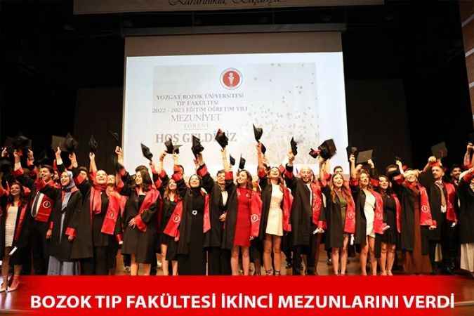 Yozgat Bozok Üniversitesi Tıp Fakültesi ikinci mezunlarını vermenin gururunu yaşadı