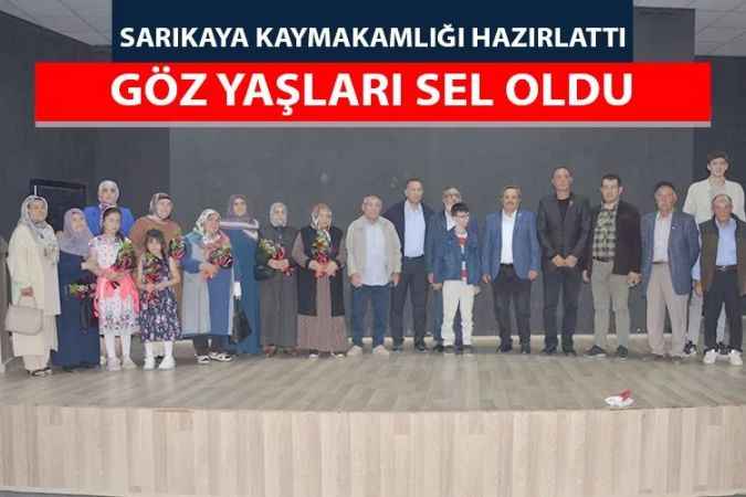 Yozgat'ın Sarıkaya ilçesinde “Gazi’m Şehit oldu” galasında gözyaşlarını tutamadılar
