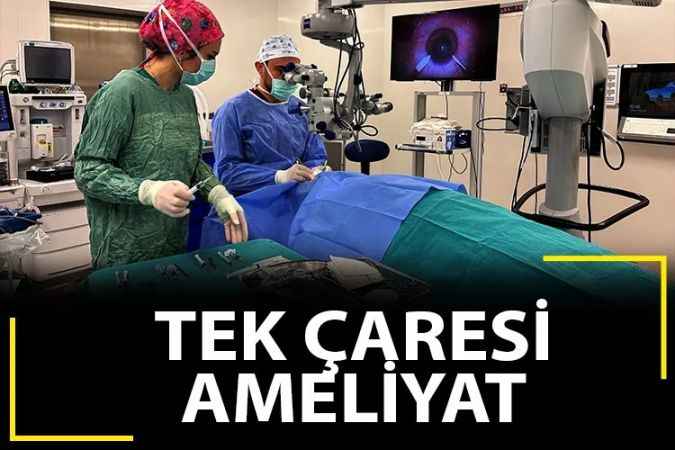 Yozgat Şehir Hastanesi Göz Hastalıkları Hekimi Op. Dr. Fevzi Çelik; Katarakt hastalığının tek çaresi cerrahi operasyon