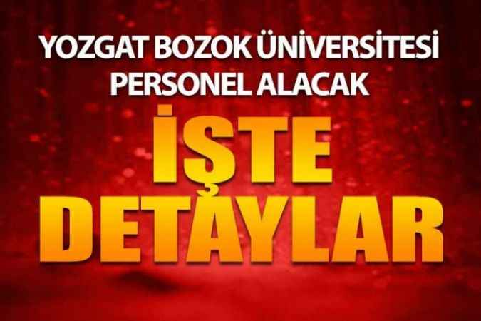 Yozgat Bozok Üniversitesi Personel Alacak