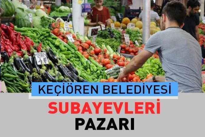Ankara Keçiören Subayevleri, semt pazarı güncel fiyatları 21 Haziran 2023