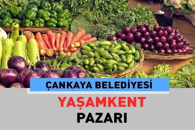 Ankara Çankaya Yaşamkent, semt pazarı güncel fiyatları 21 Haziran 2023