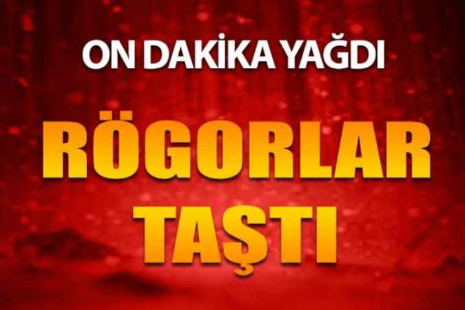 On Dakikalık Yağış Rögarları Taşırdı