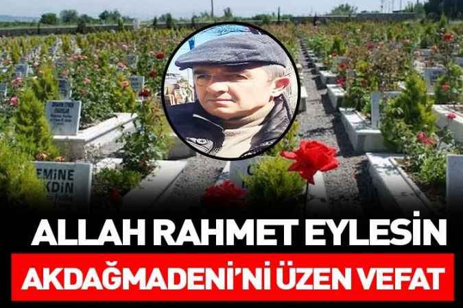 Akdağmadeni Yeşildere Mahallesinde Oturan Süleyman Yormuş Vefat Etti