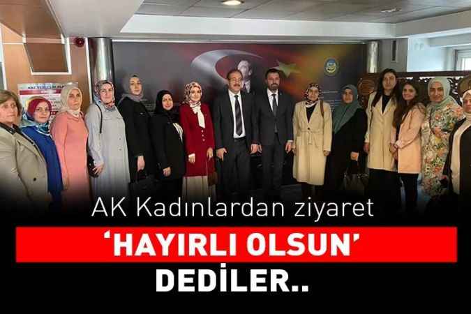 Yozgatlı AK kadınlardan milletvekillerine tebrik ziyareti