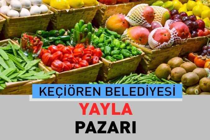 Ankara Keçiören Yayla Mahallesinde ki Yayla, halk pazarında taze sebze ve meyveyi bulacağınız, pazar güncel fiyatları