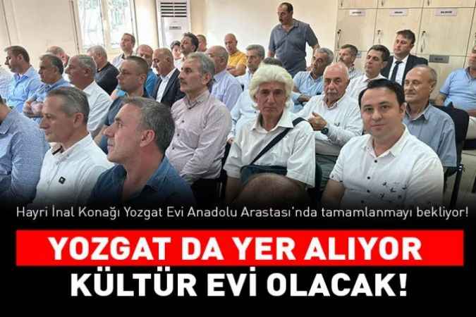 Hayri İnal Konağı Yozgat Evi Anadolu Arastası’nda tamamlanmayı bekliyor!  KÜLTÜR EVİ OLACAK