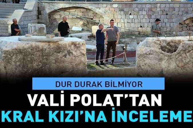 Vali Polat’tan Kral Kızı’na inceleme