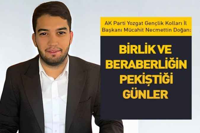 AK Gençlik'ten Bayram mesajı: Birlik Ve Beraberliğin Pekiştiği Günler