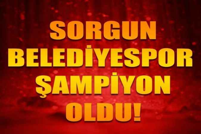 Sorgun Belediyespor'un U-15 takımı şampiyon oldu