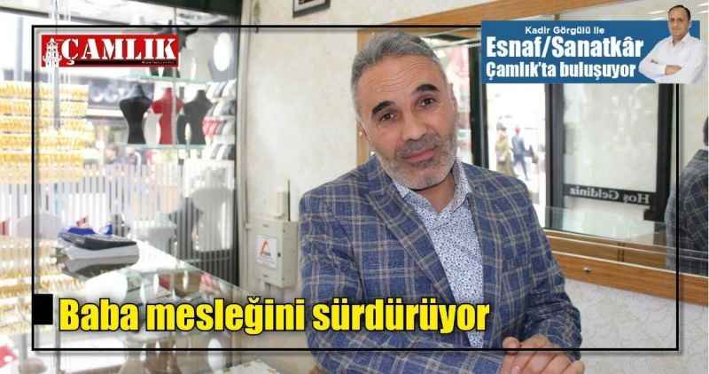 Baba mesleğini sürdürüyor