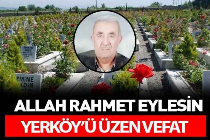 Yerköy Mengen Köyünden Gelme Hacı Osman Çelik Vefat Etti