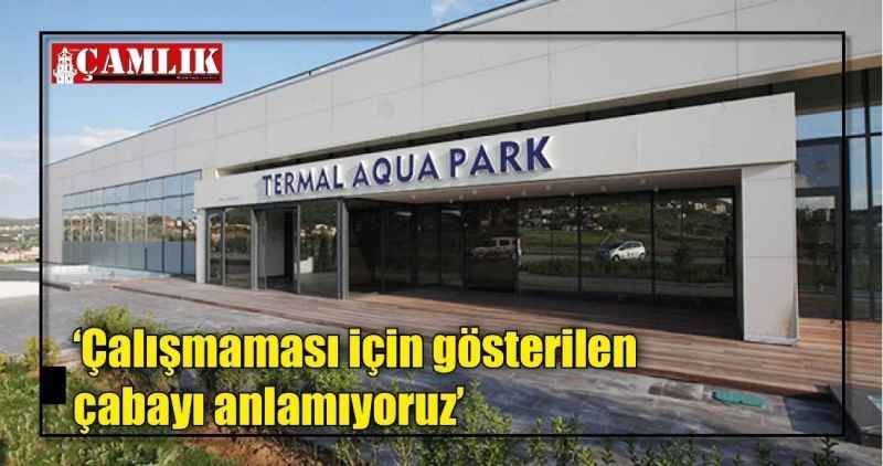 'Çalışmaması için gösterilen çabayı anlamıyoruz'