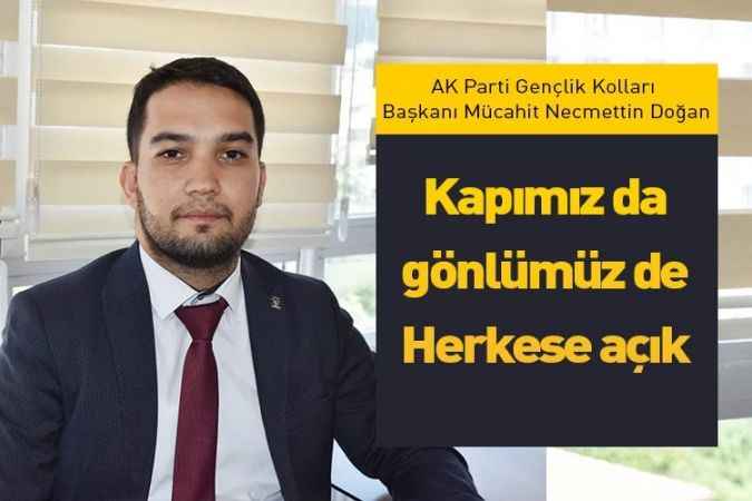 AK Gençlik, saha çalışmalarına başlıyor: Kapımız da gönlümüz de  Herkese açık