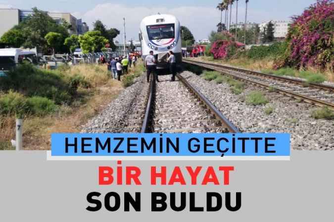 Hemzemin geçitte bir kadın tren altında kalarak öldü