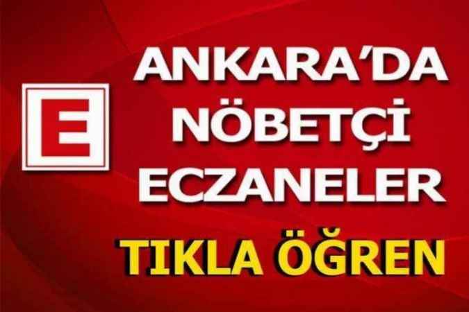 Ankara İl Geneli Nöbetçi  Eczaneler Listesi..!