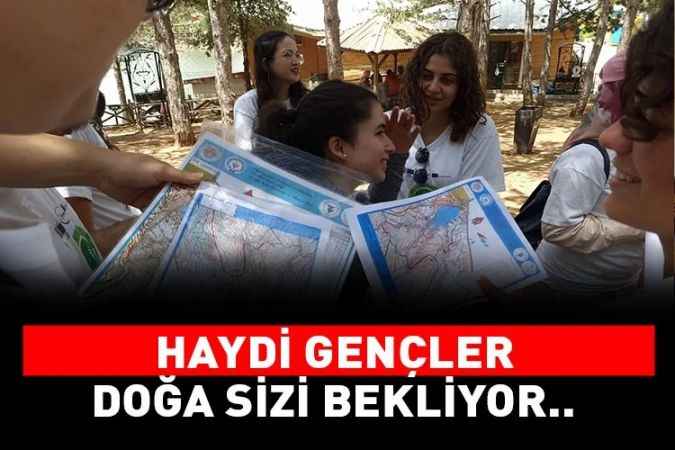 Haydi gençler doğa sizi bekliyor..