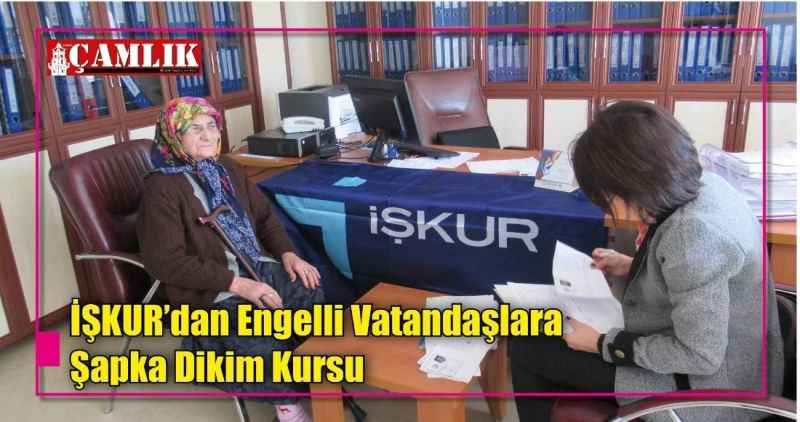 İŞKUR'dan Engelli Vatandaşlara Şapka Dikim Kursu