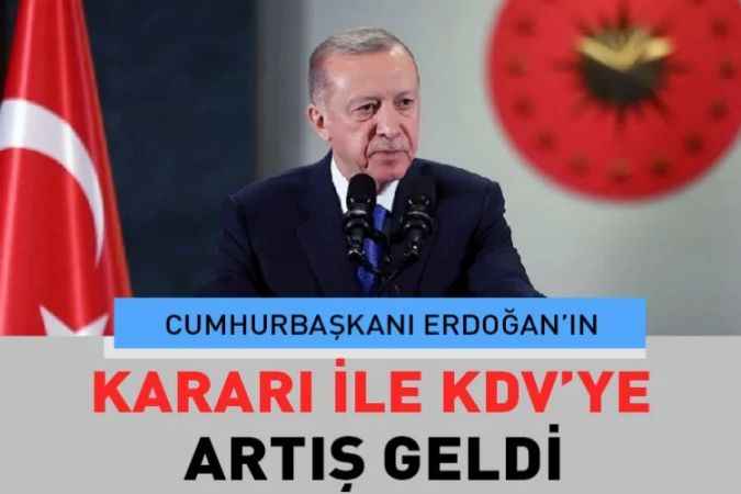 Katma Değer Vergisi artış kararı Resmî Gazete ‘de yayınlandı