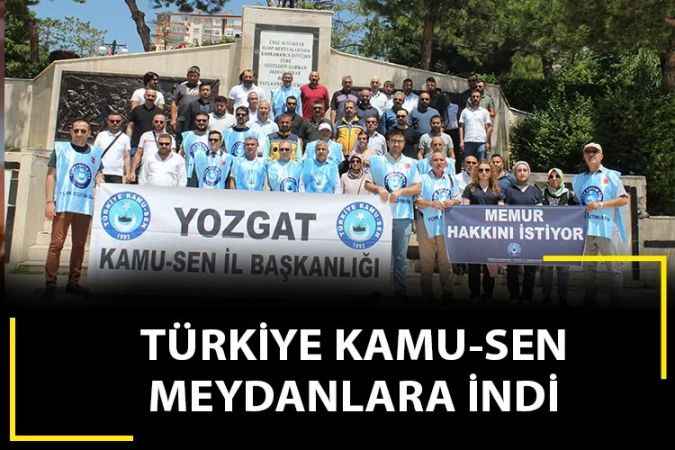 Türkiye Kamu-Sen Yozgat İl Temsilcisi Kabayel; Cumhurbaşkanımızın sözü tam olarak karşılık bulmamıştır