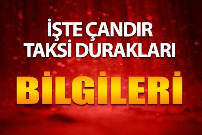 Yozgat’ın Çandır İlçesinde Kaç Taksi Durağı Var? Bu Taksi Duraklarının Adresleri Ve Telefon Numaraları Neler?