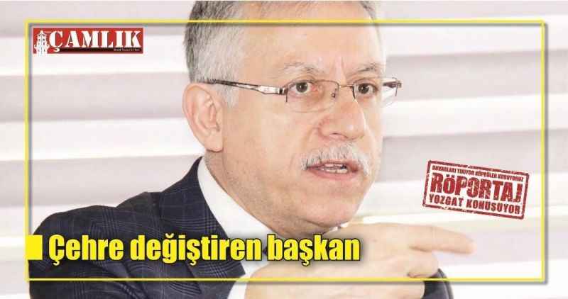 Çehre değiştiren başkan