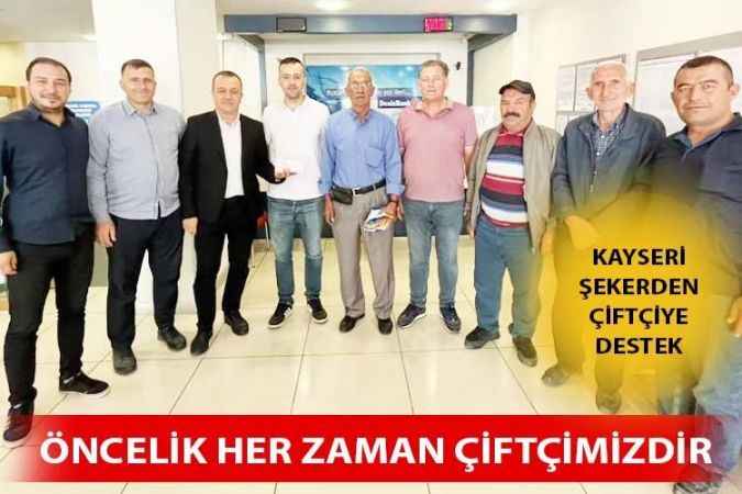 Bölge Ekonomisine ve Çiftçiye Desteğine Devam Eden Kayseri Şeker'den 228 Milyon Liralık Sulama Avansı