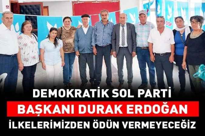 Demokratik Sol Parti’de Başkan Durak Erdoğan Yeniden Seçildi