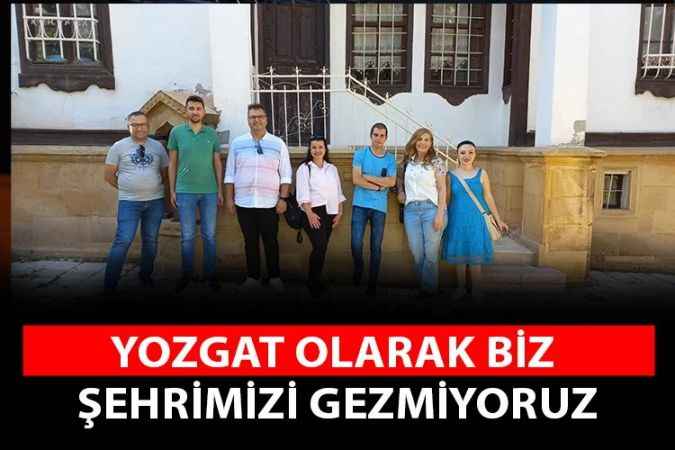 Yozgat Halkı Yozgat'ın gezilecek ve görülecek yerini bilmiyor!