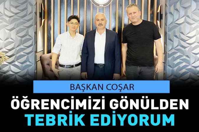 Başkan Coşar, LGS Birincisi Delikaya’yı Misafir Etti