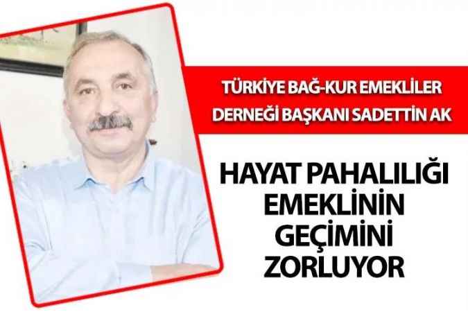 Türkiye Bağ-Kur Emekliler Derneği Başkanı Sadettin Ak Emeklilere Verilen Zamlar Sonrası Açıklamada Bulundu